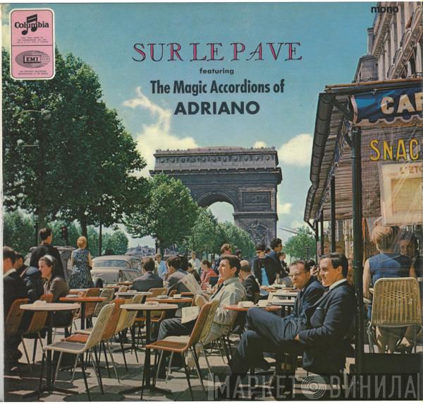 Adriano  - Sur Le Pave
