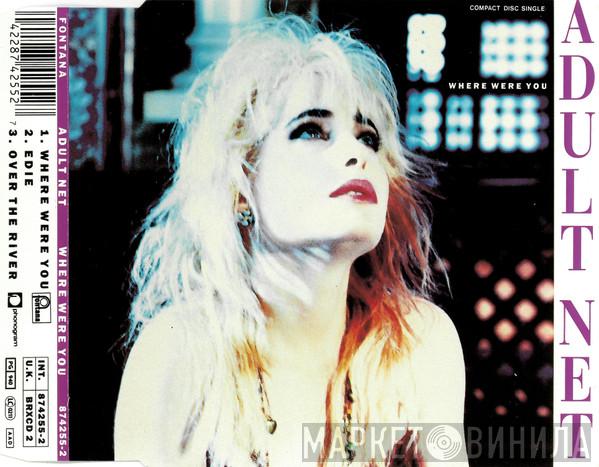  Adult Net  - Where Were You