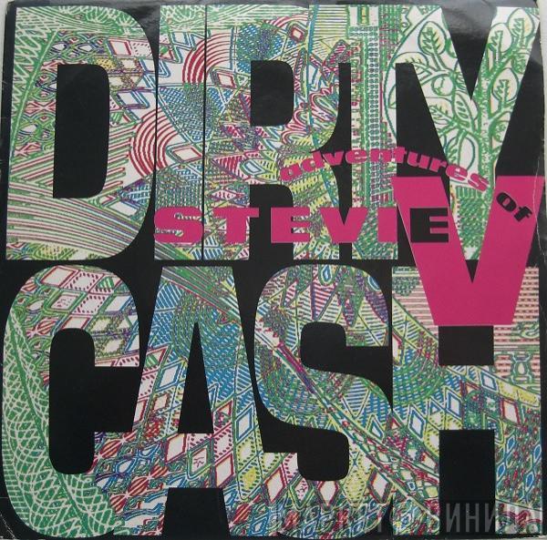  Adventures Of Stevie V.  - Dirty Cash