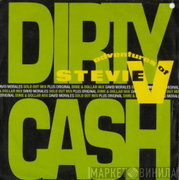  Adventures Of Stevie V.  - Dirty Cash (Money Talks)