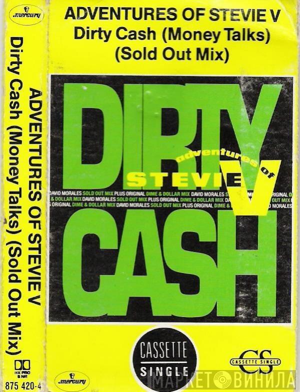  Adventures Of Stevie V.  - Dirty Cash (Money Talks) (Sold Out Mix)