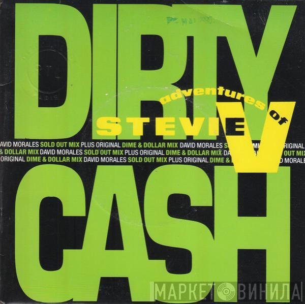  Adventures Of Stevie V.  - Dirty Cash (Money Talks)