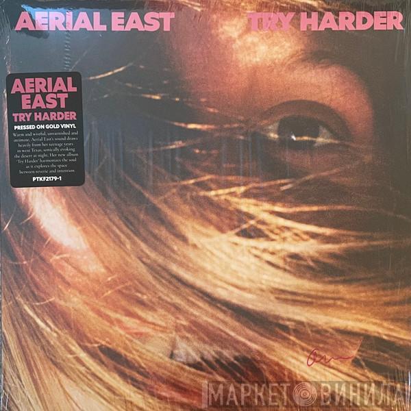 Aerial East - Try Harder
