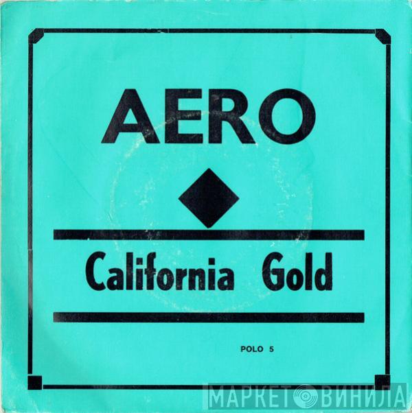 Aero  - California Gold