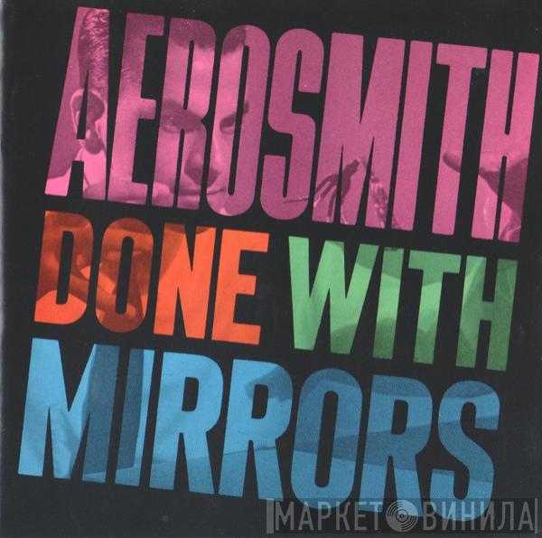  Aerosmith  - Done With Mirrors