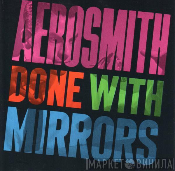  Aerosmith  - Done With Mirrors