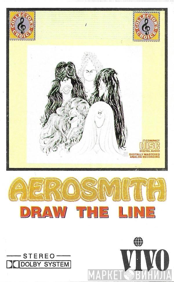  Aerosmith  - Draw The Line