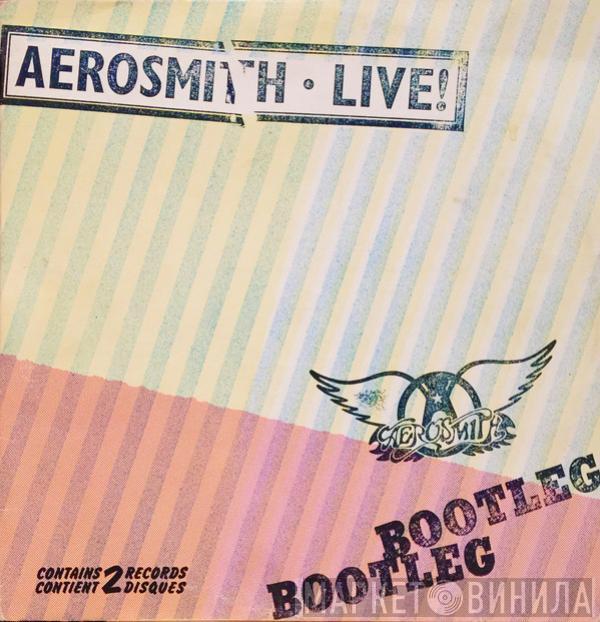  Aerosmith  - Live! Bootleg