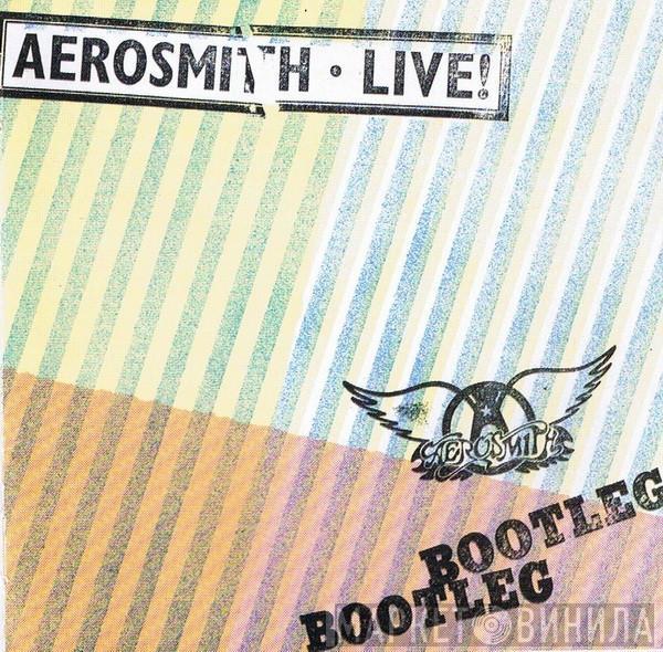  Aerosmith  - Live! Bootleg