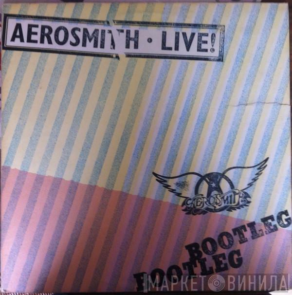  Aerosmith  - Live! Bootleg