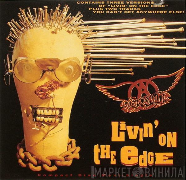  Aerosmith  - Livin' On The Edge