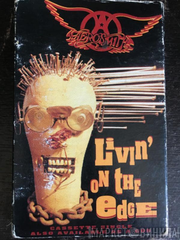  Aerosmith  - Livin' On The Edge