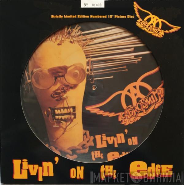  Aerosmith  - Livin' On The Edge