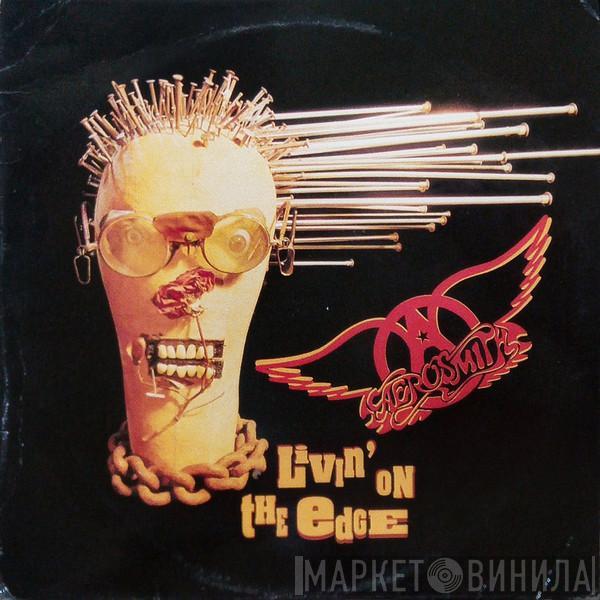  Aerosmith  - Livin' On The Edge