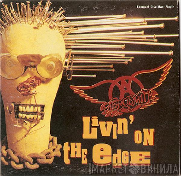  Aerosmith  - Livin' On The Edge
