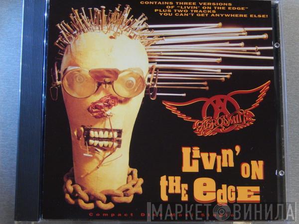  Aerosmith  - Livin' On The Edge