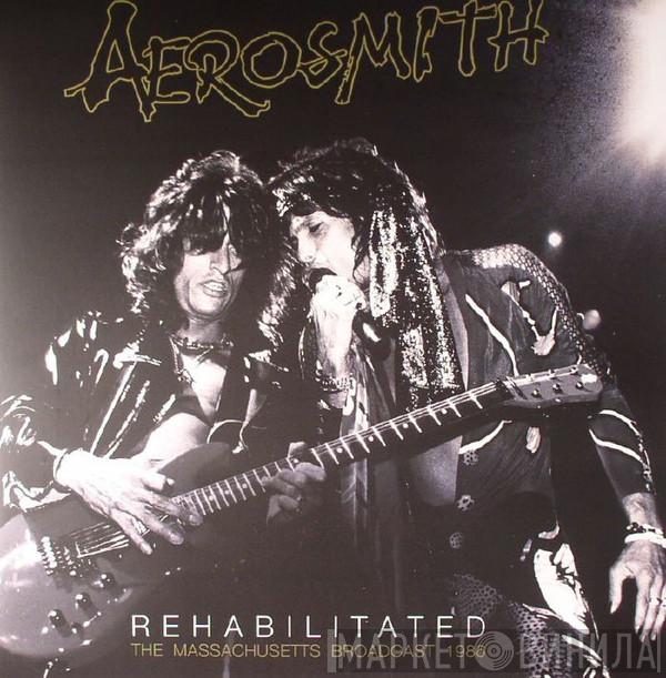  Aerosmith  - Rehabilitated The Massachusetts Broadcast 1986