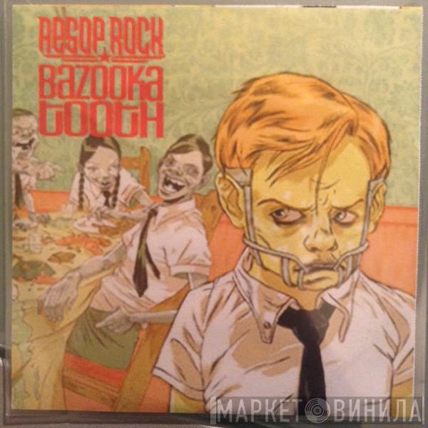  Aesop Rock  - Bazooka Tooth