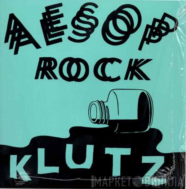  Aesop Rock  - Klutz