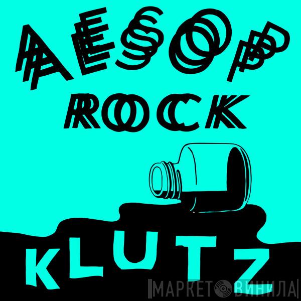  Aesop Rock  - Klutz