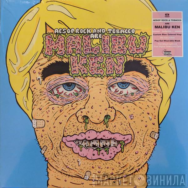 Aesop Rock, Tobacco , Malibu Ken - Malibu Ken