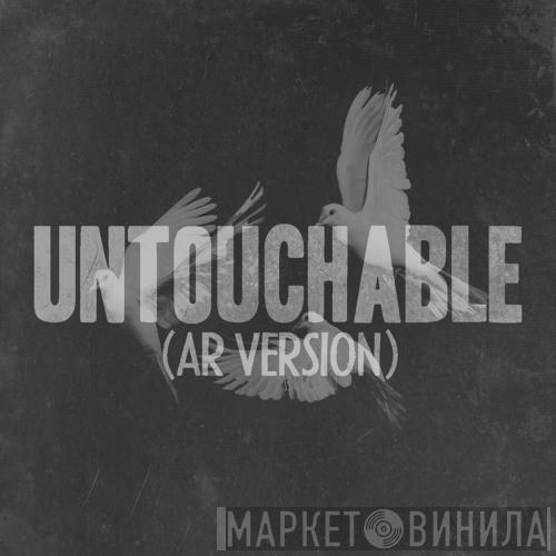  Aesop Rock  - Untouchable (AR Version)