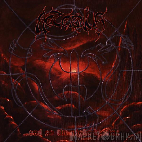Aeternus - ...And So The Night Became