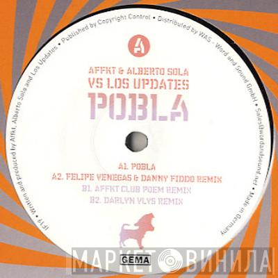 Affkt, Alberto Sola, Los Updates - Pobla
