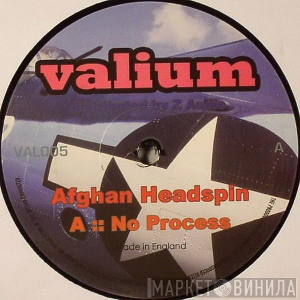 Afghan Headspin - No Process