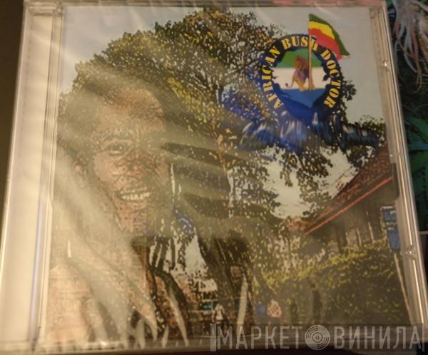 African Bush Doctor - Better Days Are Coming