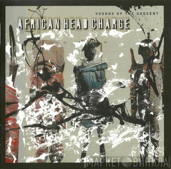  African Head Charge  - Voodoo Of The Godsent