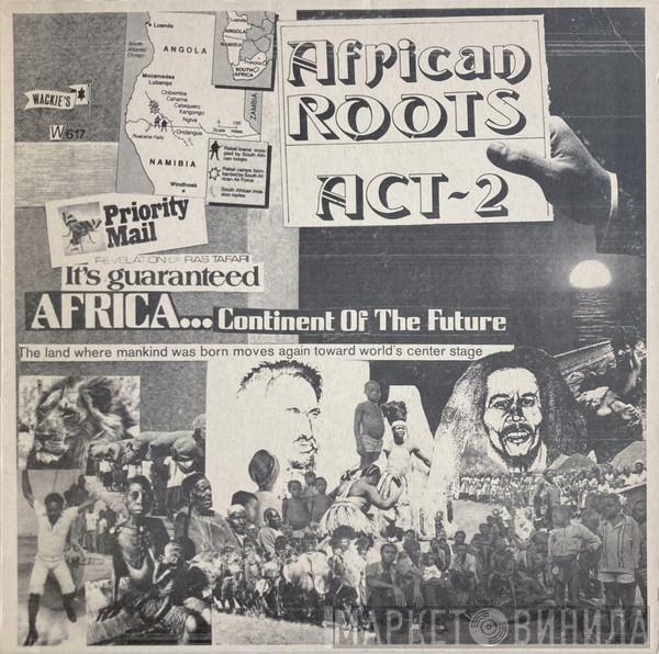  - African Roots Act 2