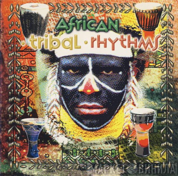  - African Tribal Rhythms