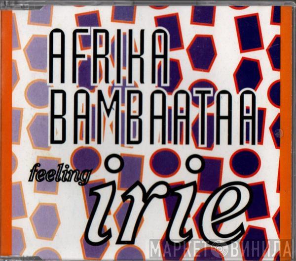  Afrika Bambaataa  - Feeling Irie