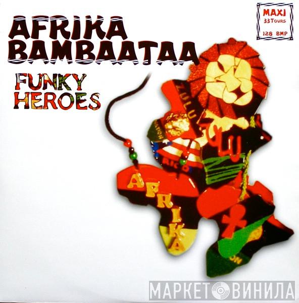  Afrika Bambaataa  - Funky Heroes (Remixes)