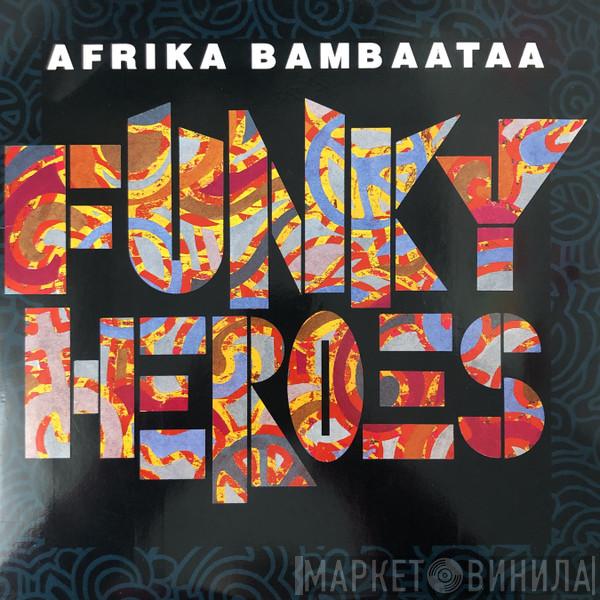  Afrika Bambaataa  - Funky Heroes