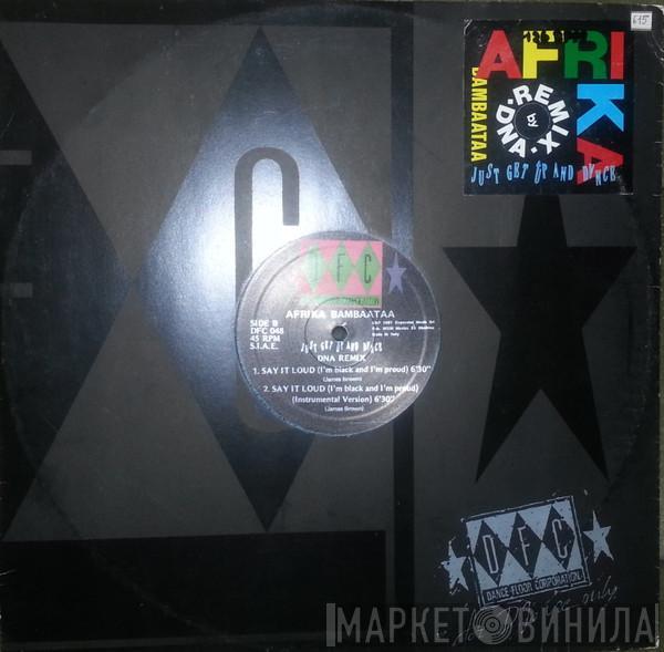  Afrika Bambaataa  - Just Get Up And Dance (DNA Remixes)