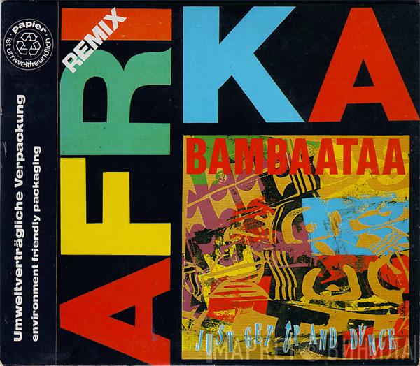  Afrika Bambaataa  - Just Get Up And Dance (Remix)