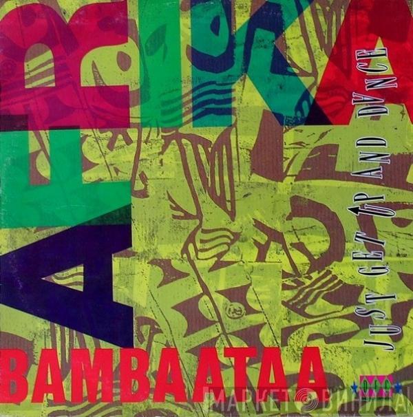  Afrika Bambaataa  - Just Get Up And Dance