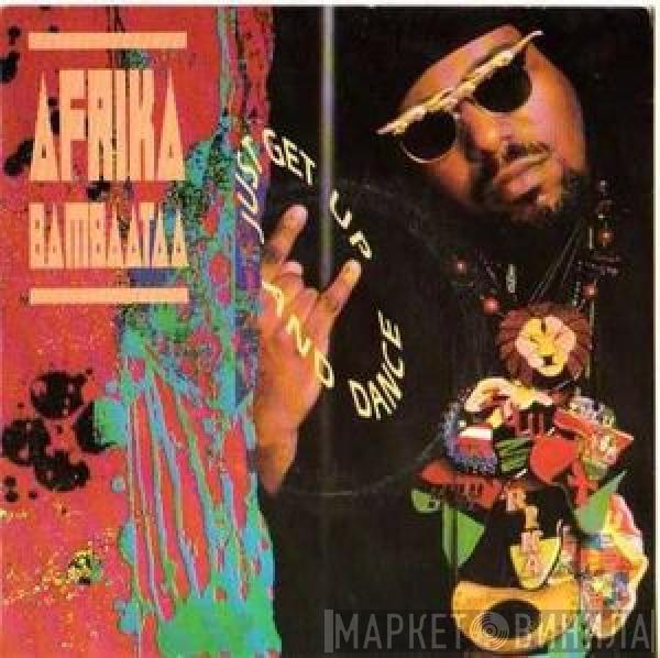  Afrika Bambaataa  - Just Get Up And Dance