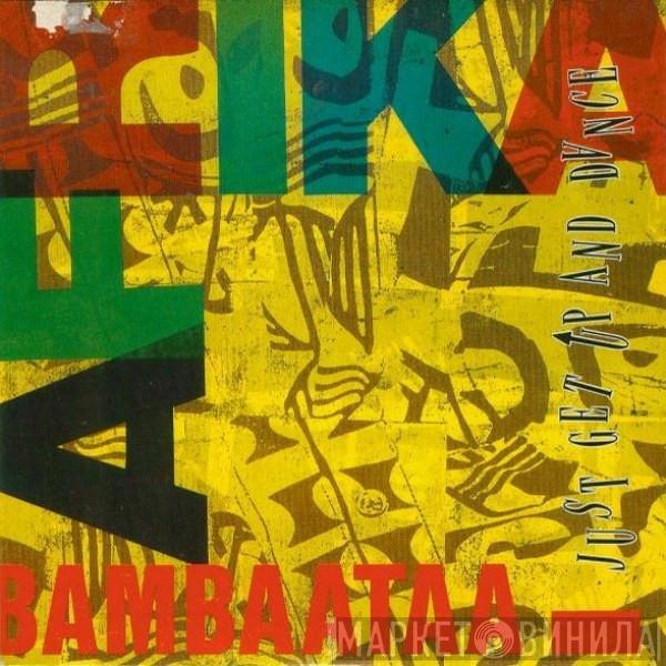  Afrika Bambaataa  - Just Get Up And Dance
