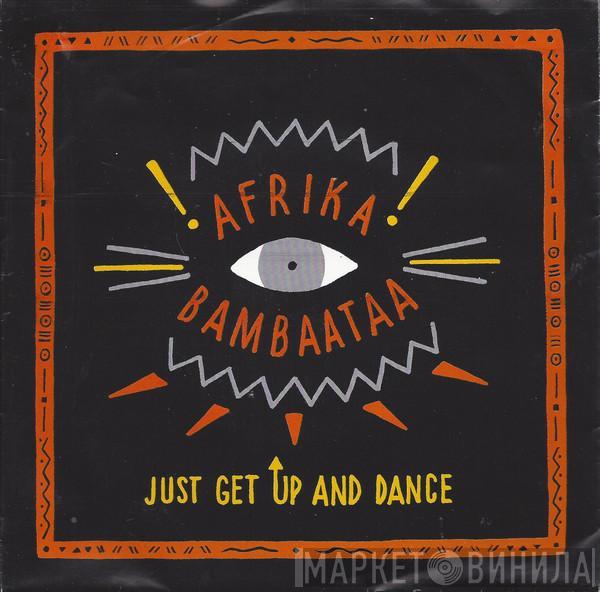  Afrika Bambaataa  - Just Get Up And Dance
