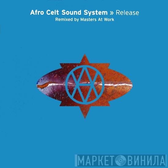 Afro Celt Sound System - Release (Remixed By Masters At Work)