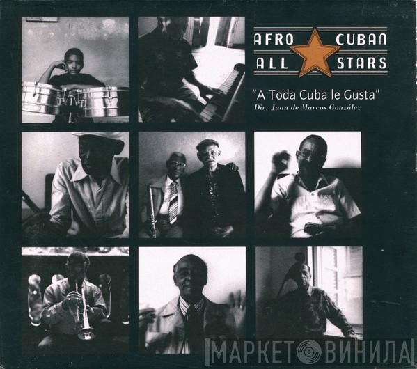  Afro-Cuban All Stars  - A Toda Cuba Le Gusta