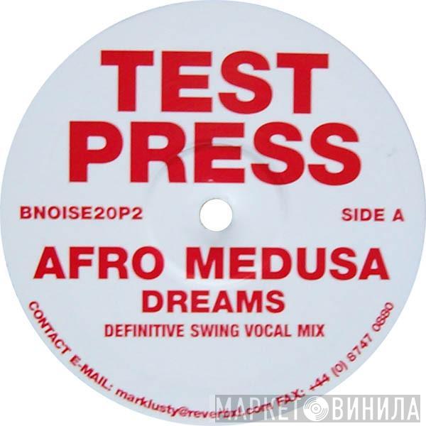 Afro Medusa - Dreams