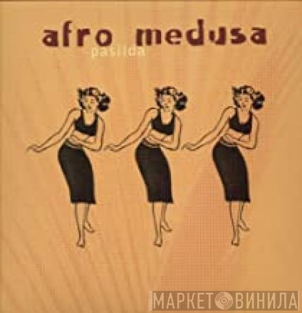  Afro Medusa  - Pasilda