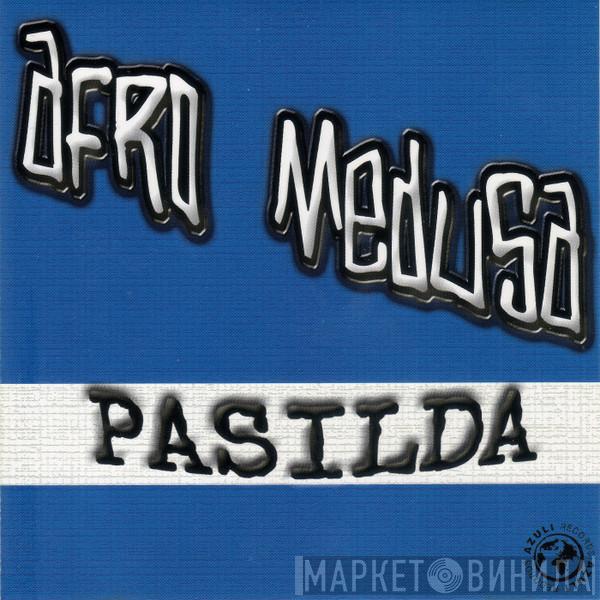  Afro Medusa  - Pasilda