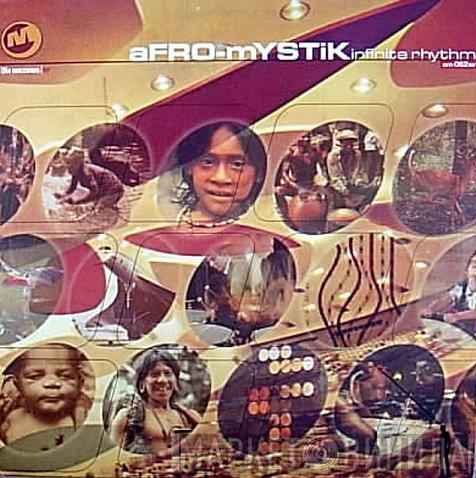 Afro-Mystik - Infinite Rhythm