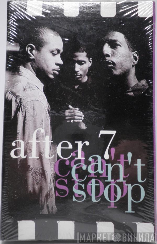  After 7  - Can't Stop
