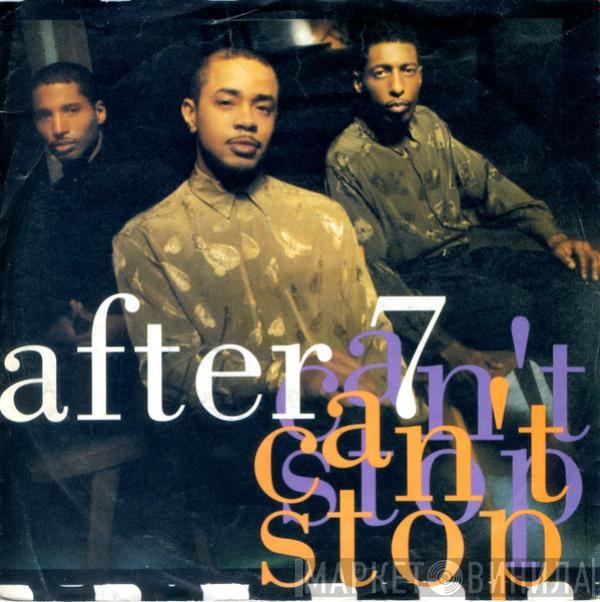 After 7 - Can't Stop